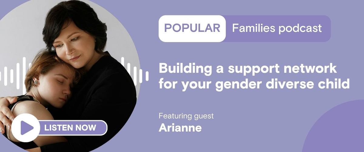 Listen now to Building a support network for your gender diverse child