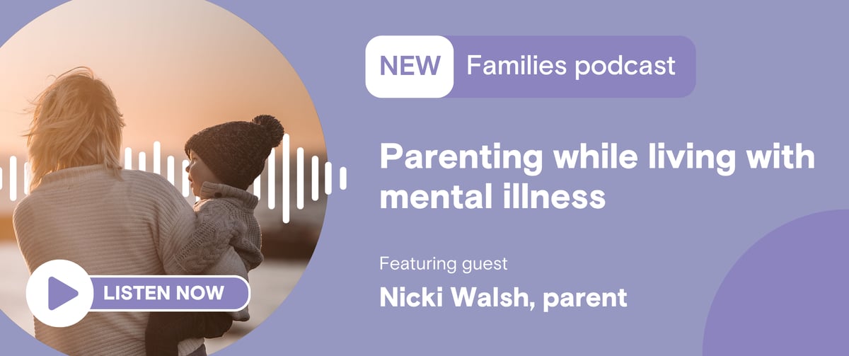 Listen now to Parenting while living with mental illness featuring Nicki Walsh