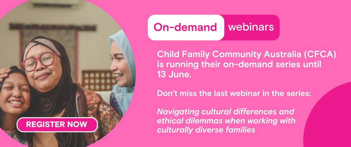 Register for CFCA's on-demand webinar to support your work with culturally diverse families